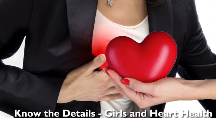 Know the Details - Girls and Heart Health